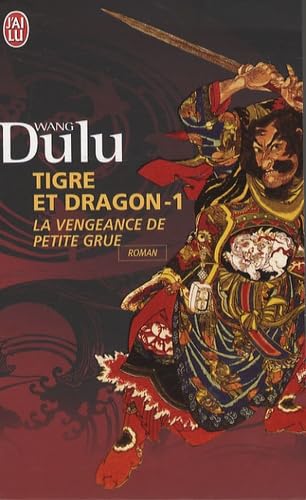 Tigre et dragon 1/La vengeance de Petite Grue Contemporary literature