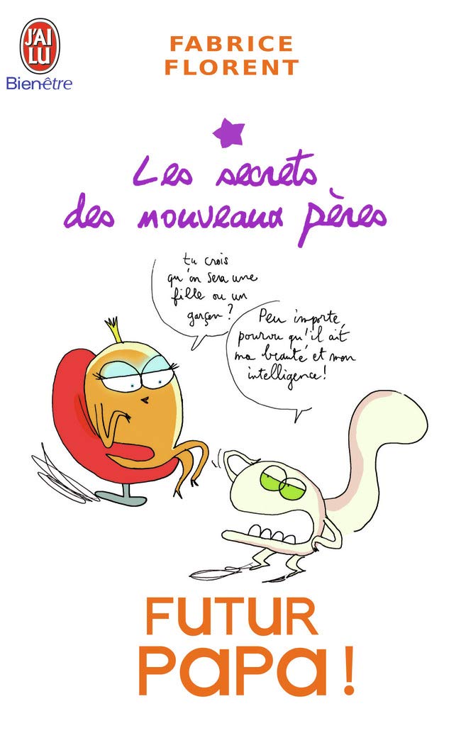 Futur papa !: Les secrets des nouveaux pères Parents & Children