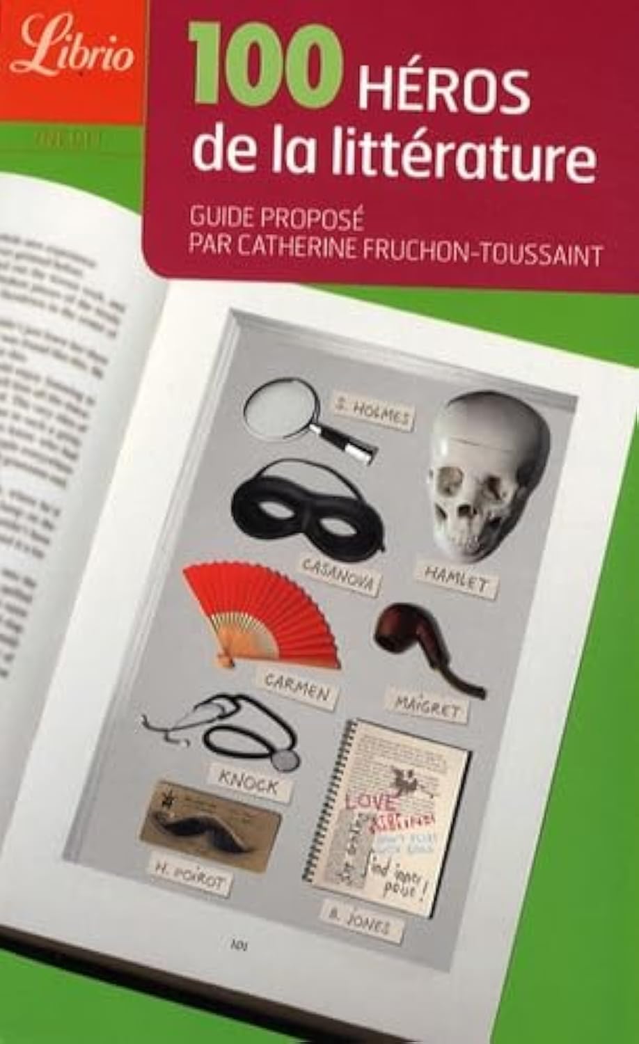 100 heros de la litterature: Guide proposé par Catherine Fruchon-Toussaint Contemporary literature