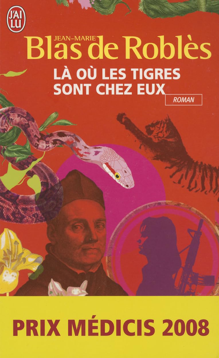 La Ou Les Tigres Sont Chez Eux: Roman. Ausgezeichnet mit dem Prix Médicis 2008 Contemporary literature