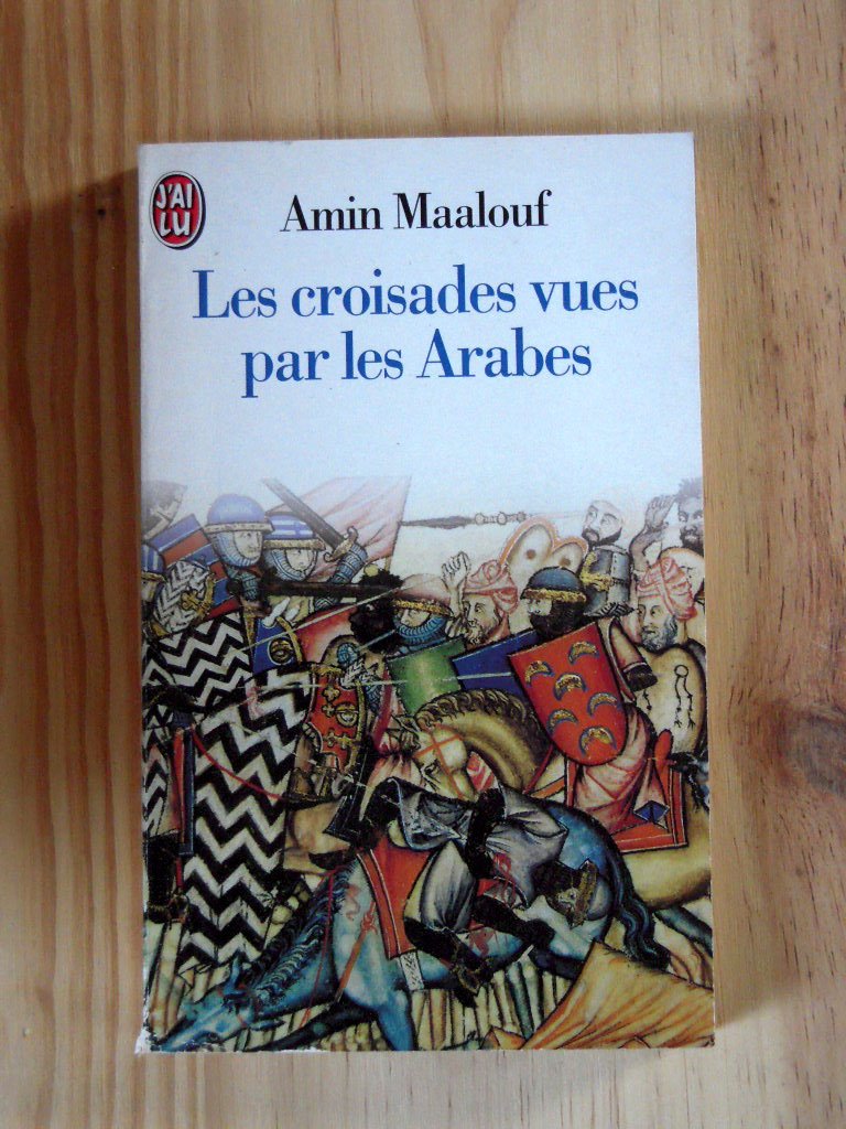 Les Croisades Vues Par Les Arabes (Fiction, Poetry & Drama) Learning & Reference