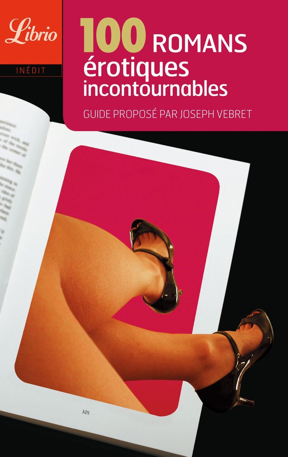 100 romans érotiques incontournables: Guide proposé par Joseph Vebret book