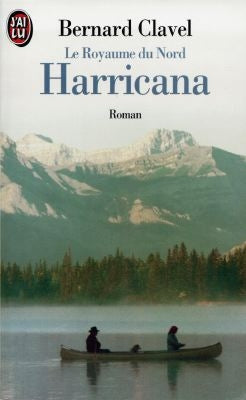 Le royaume du Nord. Vol. 1. Harricana Learning & Reference