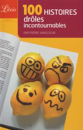 100 histoires droles incontournables: Guide proposé par Pierre Vavasseur Books