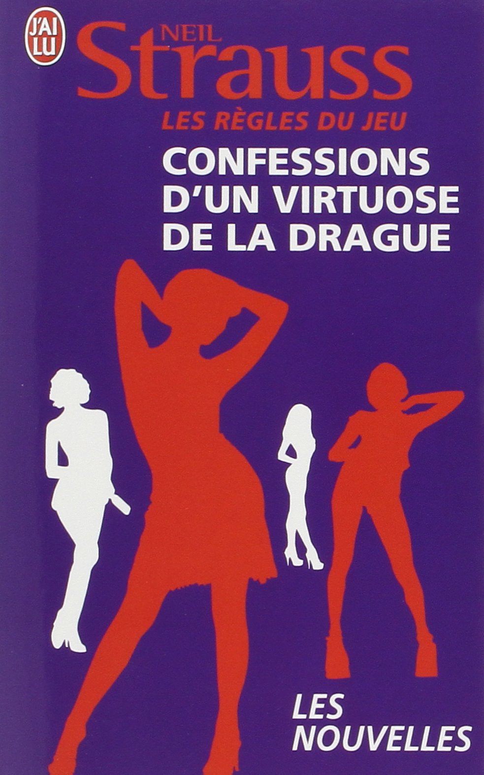 Les règles du jeu: Confessions d'un virtuose de la drague ; 30 jours pour séduire book