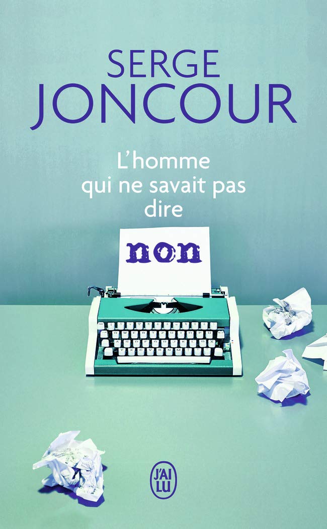L'homme qui ne savait pas dire non book