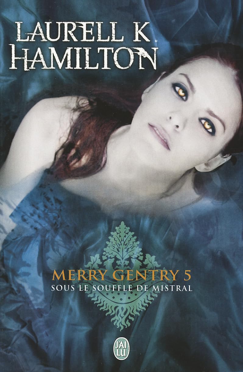 Merry Gentry 5: Sous le Souffle de Mistral Contemporary literature