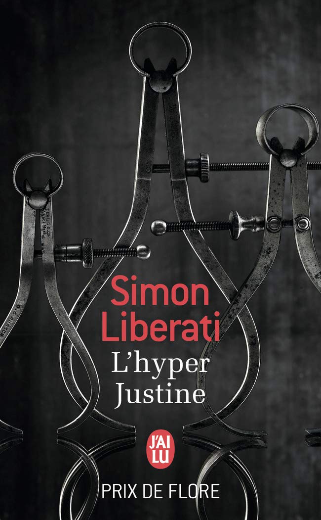 L'hyper Justine: Ausgezeichnet mit dem Prix de Flore 2009 Contemporary literature