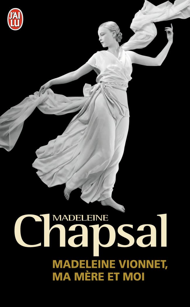 Madeleine Vionnet, ma mère et moi: L'éblouissement de la haute couture book