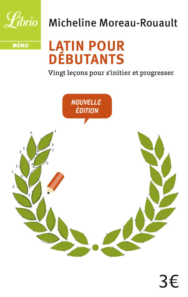 Latin pour débutants: Vingt leçons pour s'initier et progresser book