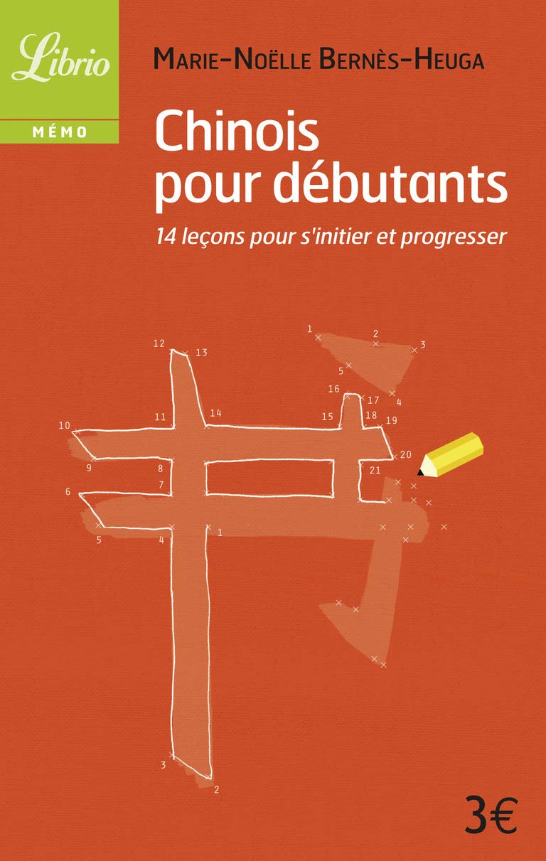 Chinois pour débutants: 14 leçons pour s’initier et progresser book