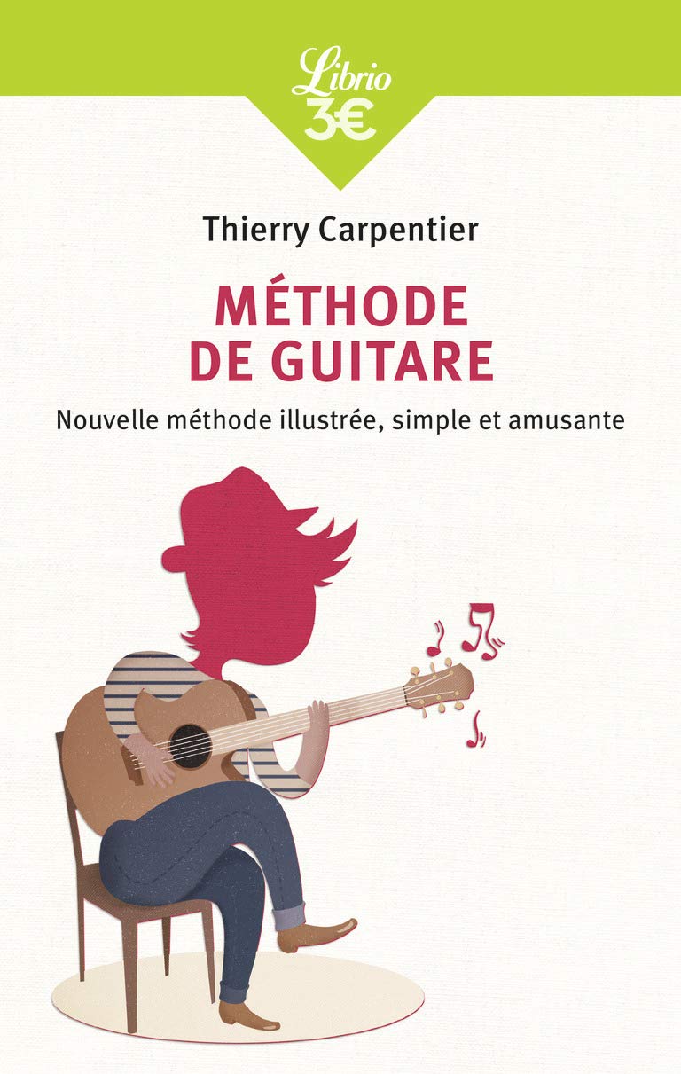 Méthode de guitare: Nouvelle méthode illustrée, simple et amusante book