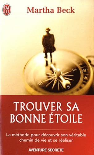 Trouver sa bonne étoile et le chemin de la réalisation de soi Books