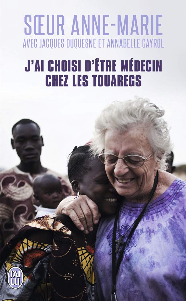 J'ai choisi d'être médecin chez les Touaregs book
