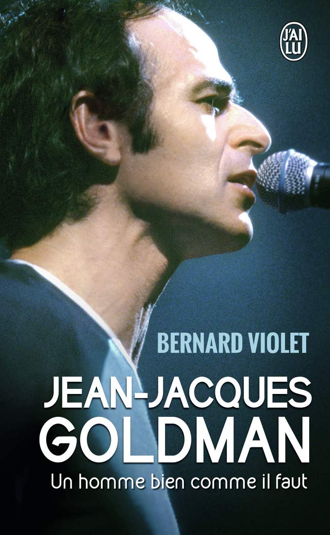 Jean-Jacques Goldman: Un homme bien comme il faut book