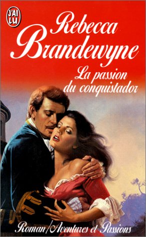 La Passion du conquistador book