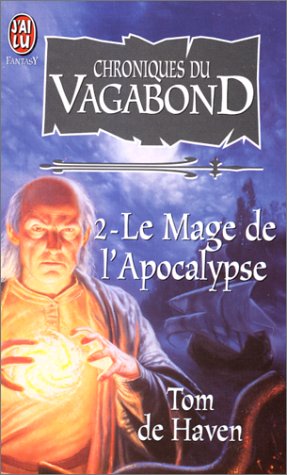 Chroniques Du Vagabond. Tome 2, Le Mage De L'Apocalypse Books