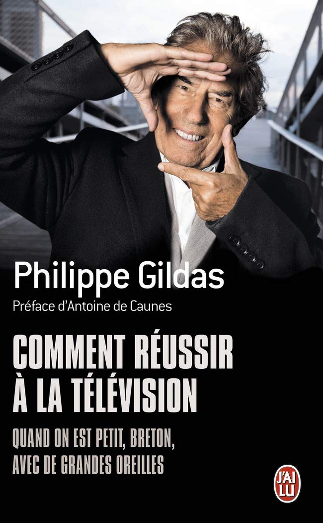 Comment réussir à la télévision quand on est petit, breton, avec de grandes oreilles ? Books