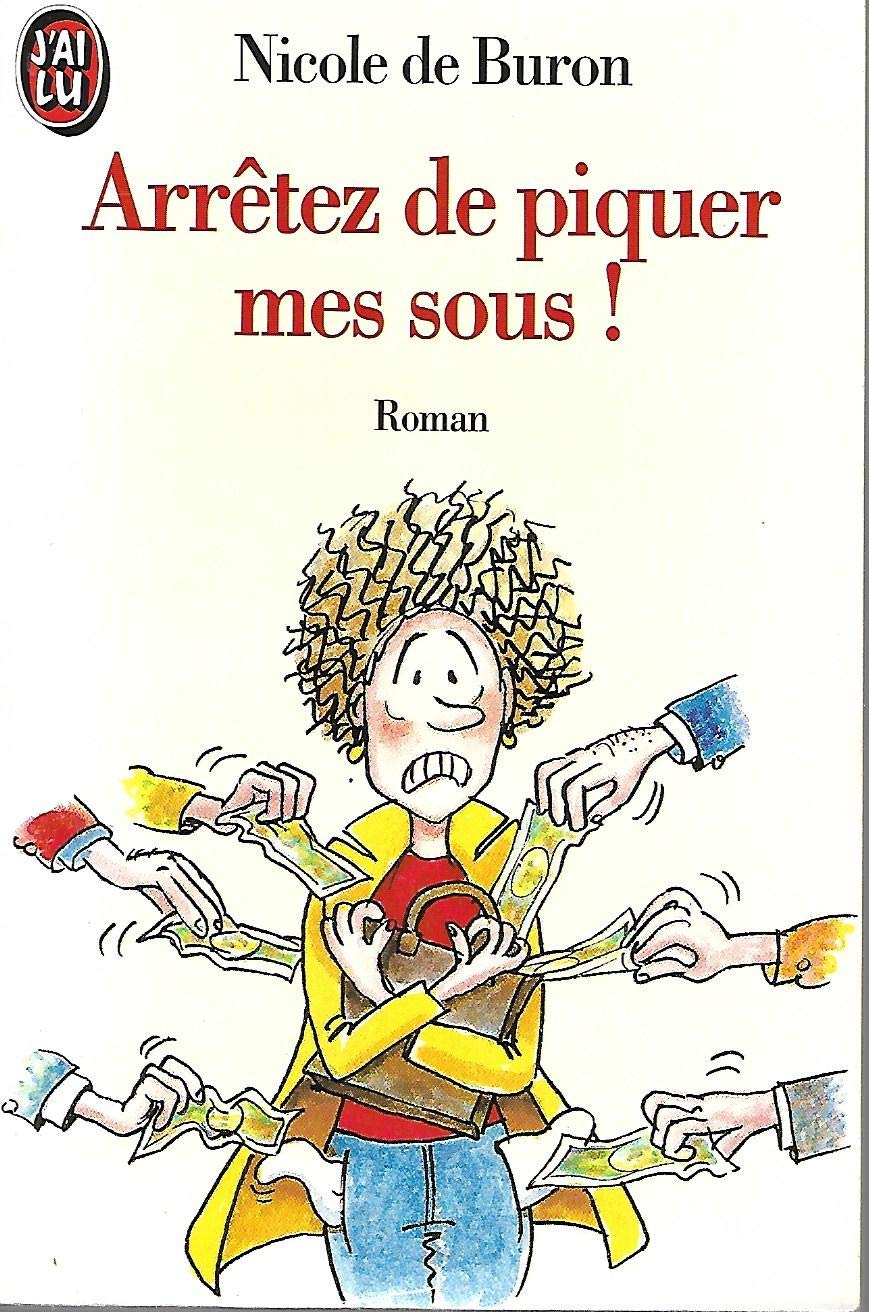 Arretez de piquer mes sous ! Books