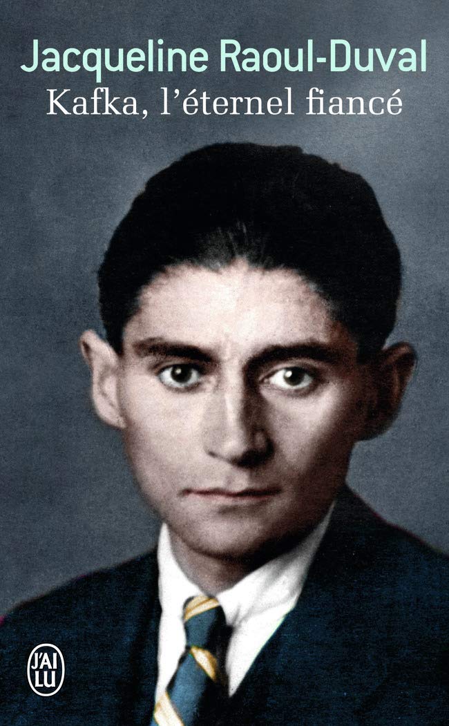 Kafka, l'éternel fiancé: Roman Contemporary literature