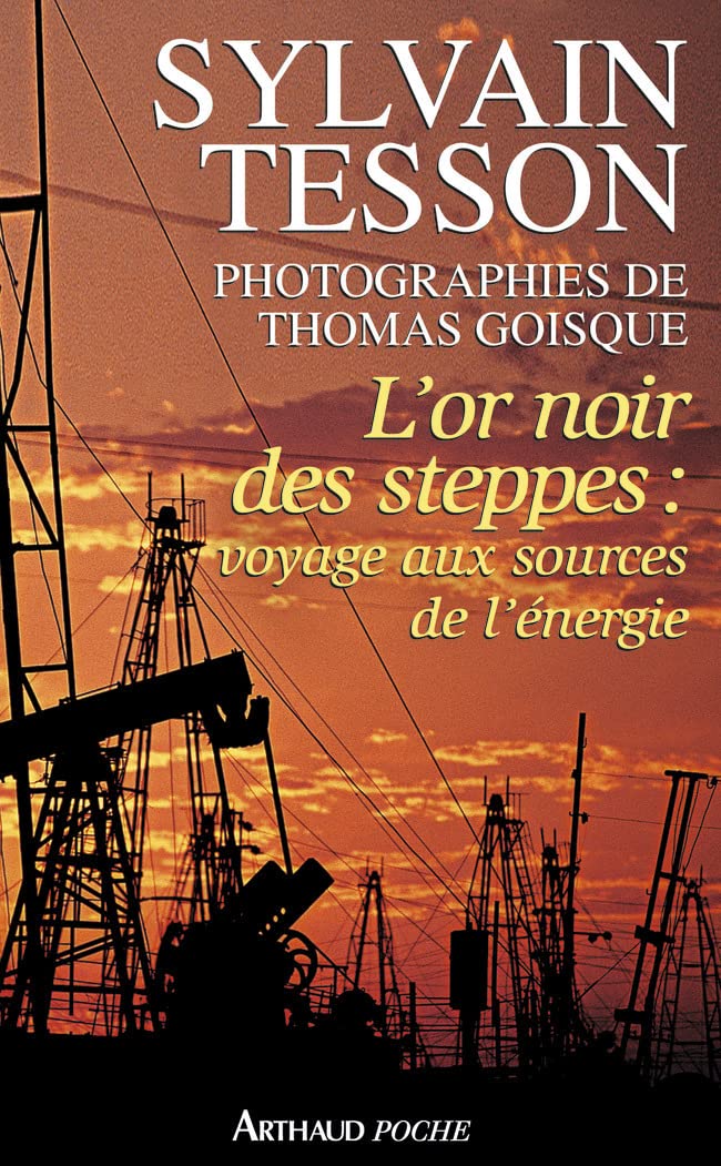 L'oir noir des steppes: Voyages aux sources de l'énergie book