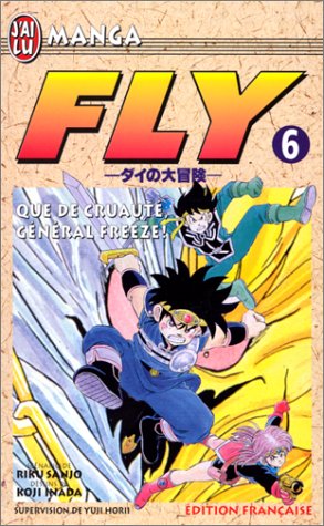Fly, tome 6 : Que de cruauté, général Freeze Books