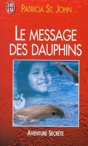 Le Message Des Dauphins. Comment Les Cetaces Nous Apprennent A Communiquer Books