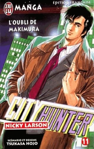 City Hunter (Nicky Larson), tome 11 : L'Oubli de Makimura book