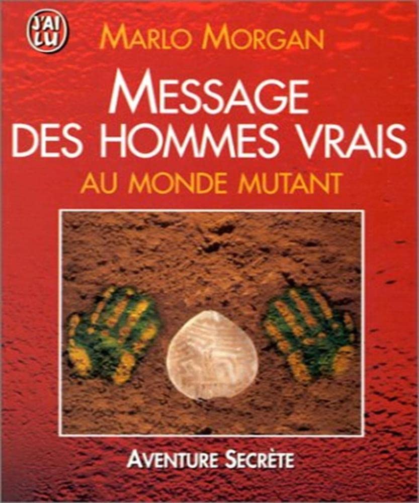 Message des hommes vrais - au monde mutant Religion & Esotericism