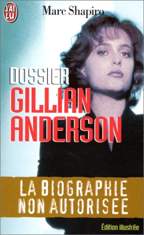 Dossier Gillian Anderson : la biographie non autorisée book