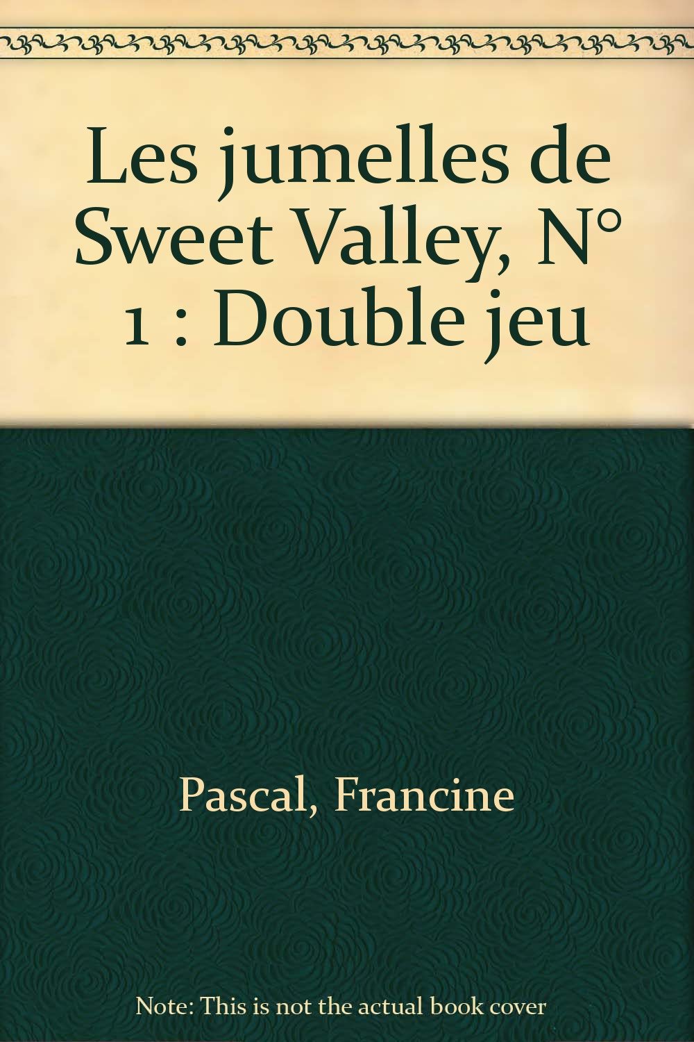 Les jumelles de Sweet Valley : California college. Vol. 1. Double jeu Books