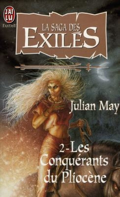 La saga des exilés. Vol. 2. Les conquérants du Pliocène Books