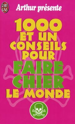 Mille et un conseils pour faire chier le monde : acte 1, la rage Books