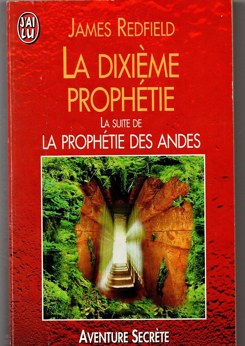 Dixieme prophetie (La): LA SUITE DE LA PROPHETIE DES ANDES Books