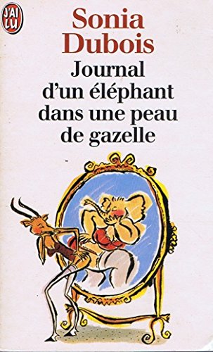 Journal d'un éléphant dans une peau de gazelle Books