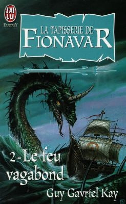 La tapisserie de Fionavar. Vol. 2. Le feu vagabond Books
