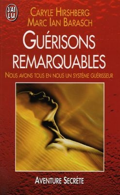 Guérisons remarquables : nous avons tous en nous un système guérisseur Books