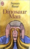 Dinosaur man: Folie et merveilles d'un asile ordinaire book