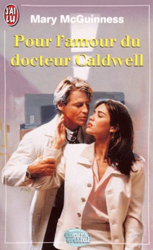 Pour l'amour du docteur Caldwell book