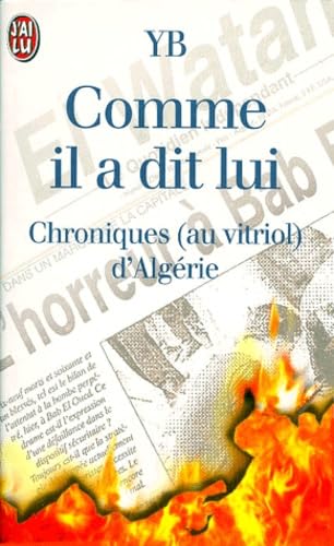 Comme il a dit lui: Chroniques (au vitriol) d'Algérie Books