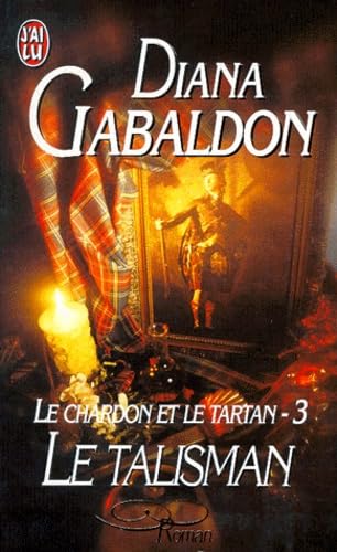 Le Chardon et le Tartan, tome 3 : Le Talisman Fiction