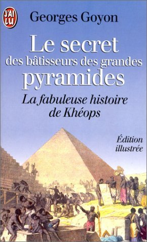 Le Secret Des Batisseurs Des Grandes Pyramides. Kheops book