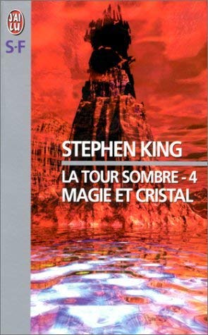 La Tour sombre, tome 4 : Magie et Cristal book