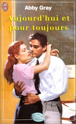 Aujourd'hui et pour toujours book