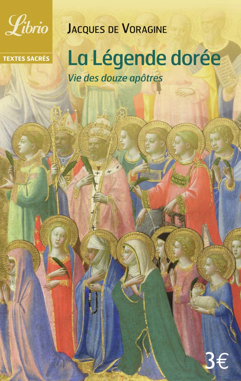 La Légende dorée: Vie des douze apôtres book