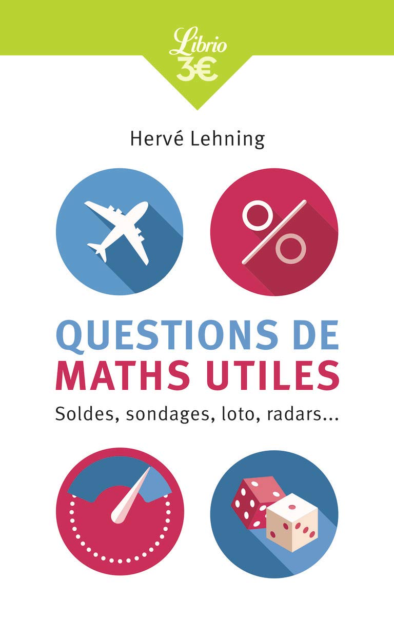Questions de maths utiles: Soldes, sondages, loto, radars... book