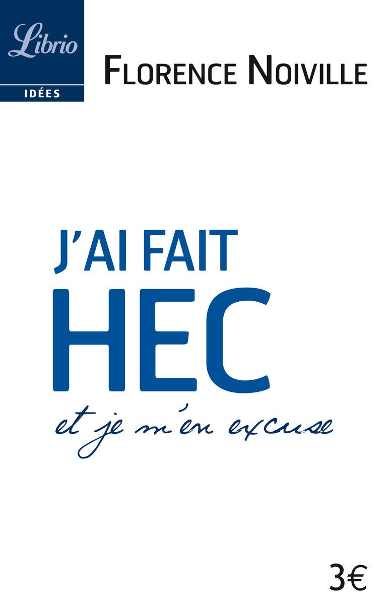 J'ai fait HEC et je m'en excuse book