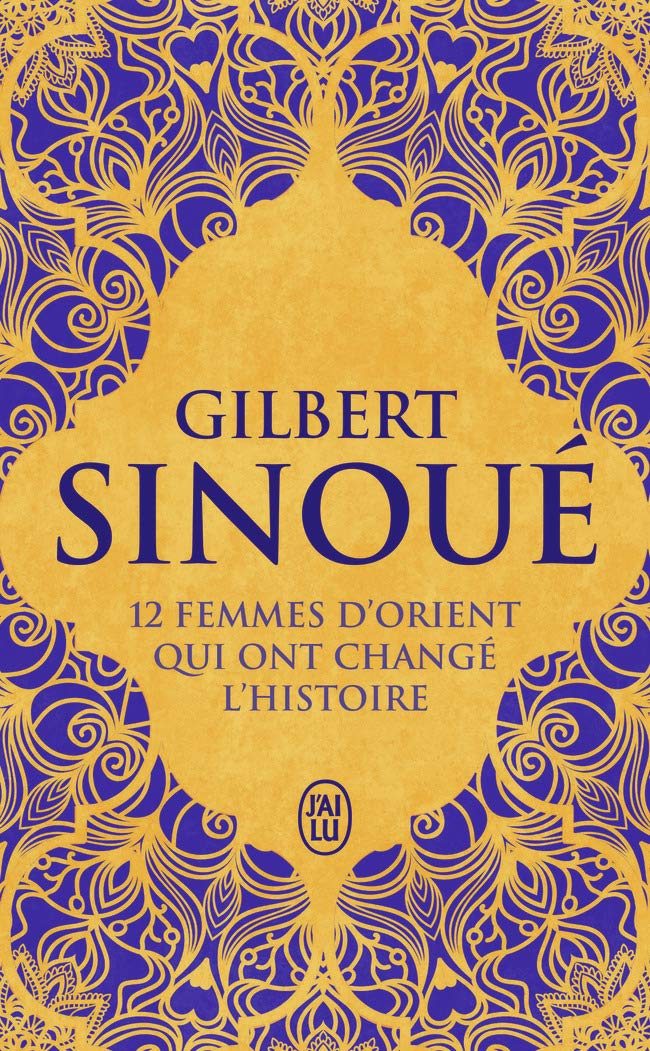 12 femmes d'Orient qui ont changé l'Histoire book