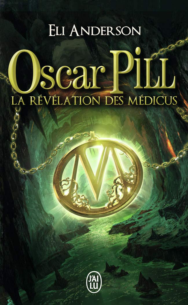 Oscar Pill, 1 : La révélation des Médicus book