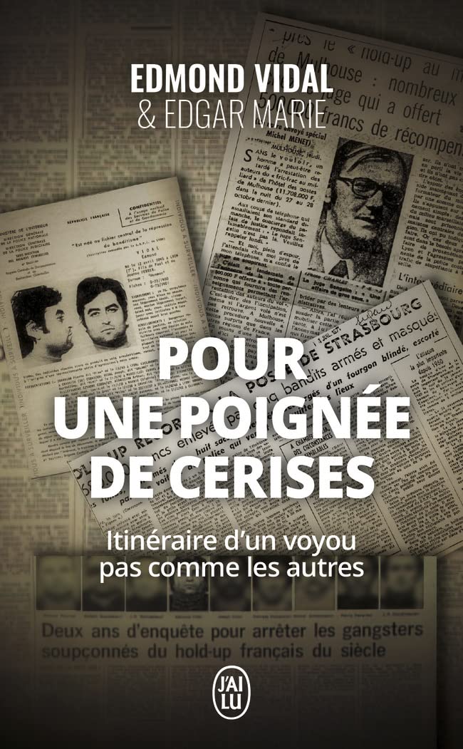 Pour une poignée de cerises: Itinéraire d'un voyou pas comme les autres book
